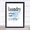 Word Definition Laundry Inspirational Quote Print Blue Watercolour Poster