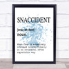 Word Definition Snaccident Inspirational Quote Print Blue Watercolour Poster