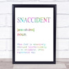Word Definition Snaccident Rainbow Quote Print