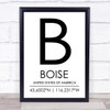 Boise United States Of America Coordinates World City Quote Print