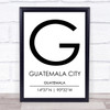Guatemala City Guatemala Coordinates Travel Print