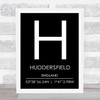Huddersfield England Coordinates Black & White Travel Print