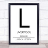 Liverpool England Coordinates World City Travel Print