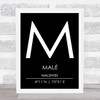 Male Maldives Coordinates Black & White World City Travel Print