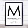 Middlesbrough England Coordinates Travel Print