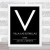 Villa Las Estrellas Chile Coordinates Black & White Travel Print