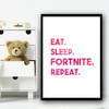 Eat Sleep Fortnite Repeat Pink Children's Nursery Bedroom Wall Art Print