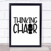 Funny Toilet Thinking Chair Quote Typography Wall Art Print