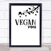 Vegan Vibes Branch & Birds Quote Typography Wall Art Print Vegan Vibes Branch & Birds Quote Typography Wall Art Print