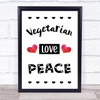 Vegetarian Love Peace Quote Typography Wall Art Print