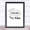 Feeling Vegan Vibes Quote Typography Wall Art Print