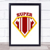 Super Mum Quote Typography Wall Art Print