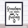 Grandma Mom With Frosting Quote Typography Wall Art Print