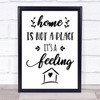 Home Is Not A Place Quote Typography Wall Art Print
