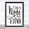 Wine Down Time Quote Typography Wall Art Print