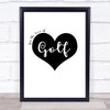 Love Golf Quote Typography Wall Art Print