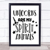 Unicorn Spirit Animal Quote Typography Wall Art Print