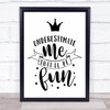 Funny Underestimate Me That Will Be Fun Quote Typography Wall Art Print
