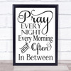 Christian Pray Every Night Quote Typography Wall Art Print