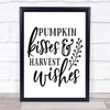 Pumpkin Kisses Harvest Wishes Quote Typography Wall Art Print