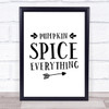 Pumpkin Spice Everything Quote Typography Wall Art Print