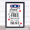 July 4Th Land Of The Free Quote Typography Wall Art Print