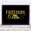 Freedom Is Camping Gold Black Quote Typography Wall Art Print