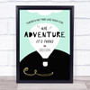 Air Balloon Adventure 1 Quote Typography Wall Art Print