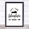 Let The Adventure Begin Mountain Quote Typography Wall Art Print