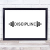 Discipline Gym Weights Quote Typography Wall Art Print
