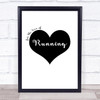 Love Running Quote Typography Wall Art Print