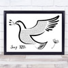 Us The Duo No Matter Where You Are Black & White Dove Bird Song Lyric Print - Or Any Song You Choose