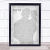 Luke Combs Even Though I'm Leaving Father & Baby Grey Song Lyric Print - Or Any Song You Choose