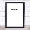 Some Like It Hot Basic Wall Art Print