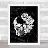 Black & White Skull Flowers Gothic Home Wall Art Print