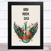 You Rock Dad Music Guitar Wings Dad Father's Day Gift Wall Art Print