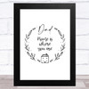 Home Is Where You Are Dad Dad Father's Day Gift Wall Art Print
