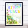 Take Me To My Happy Place Fairy Land Wall Art Print