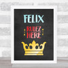 Gold Crown Chalk Rulez Here Any Name Personalised Wall Art Print