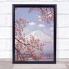 Mt Fuji in the cherry blossoms Sakura Fuji Mt Japan Wall Art Print