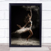 Dance Dancer Dancing Ballet Ballerina Gravity Jump Leap Woman Wall Art Print