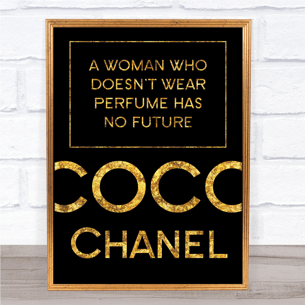 Black Gold Coco Chanel A Woman Who Doesn't Wear Perfume Quote