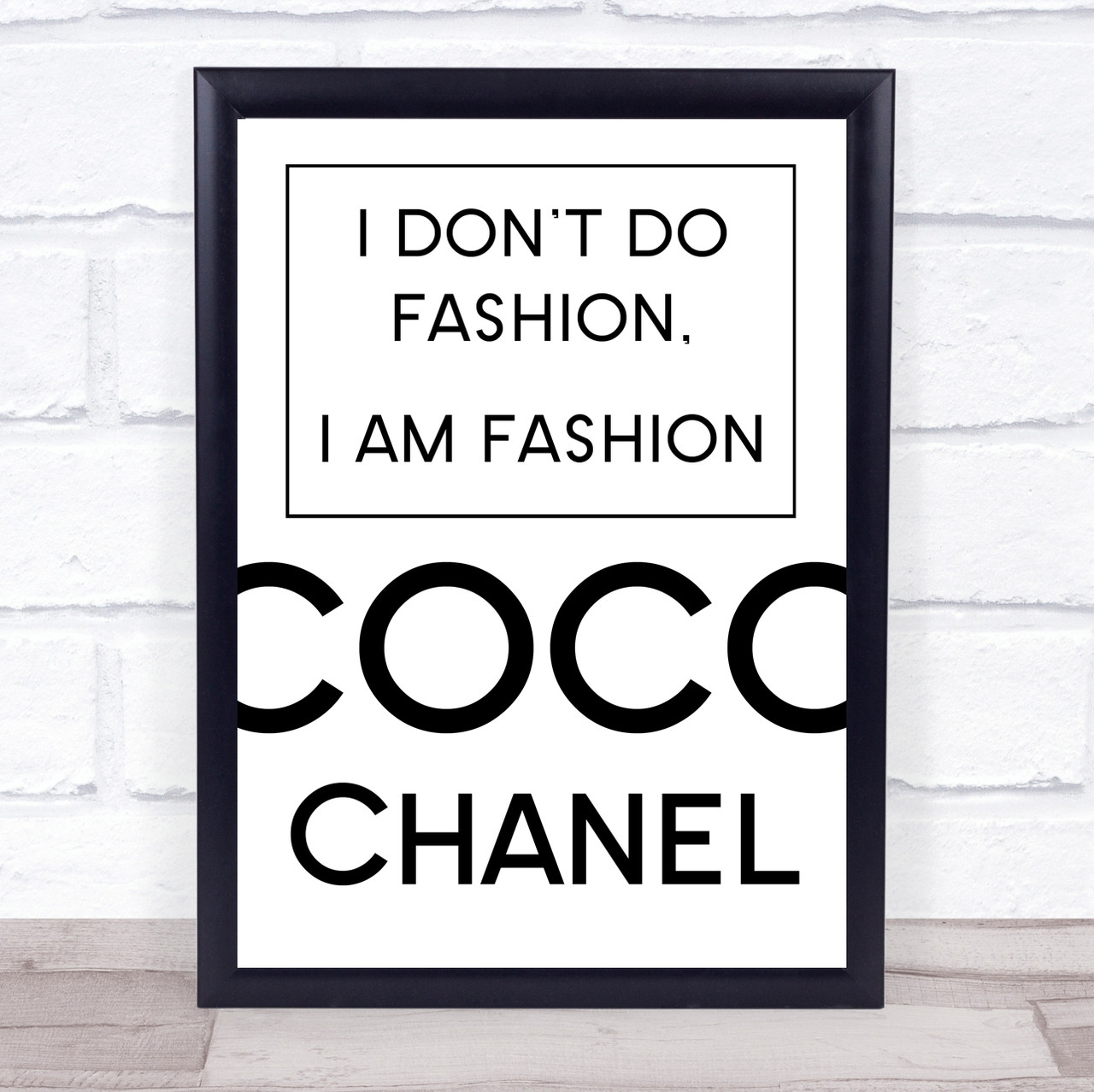 Buy I Dont Do Fashion I Am Fashion Coco Chanel Quote  A1 A2 A3 or A4  art prints on Art Wow designed by Toni Scott
