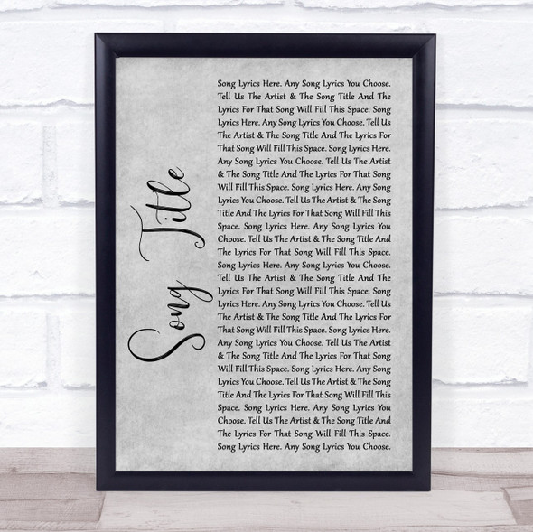 Roy Orbison In Dreams Rustic Script Grey Song Lyric Quote Print - Or Any Song You Choose