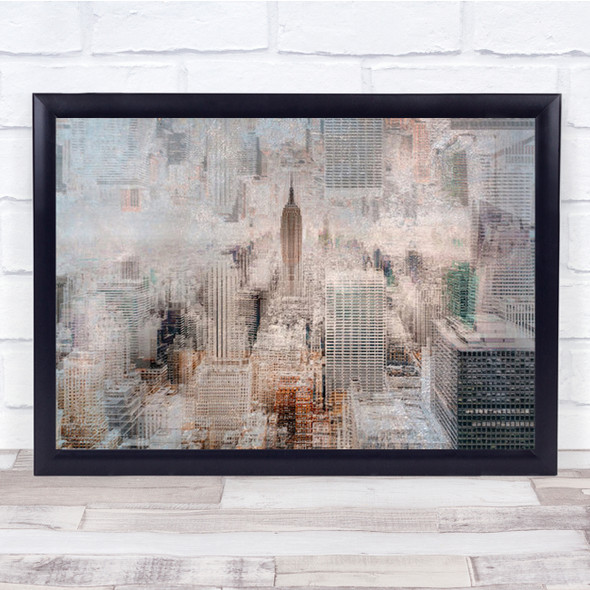 Empire State Of Mind Abstract Creative Edit New York Wall Art Print