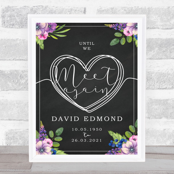 Purple Bouquet & Chalk Until We Meet Again Heart Funeral Personalised Event Sign