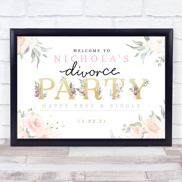 Divorce Gold & Rose Personalised Event Occasion Party Decoration Sign