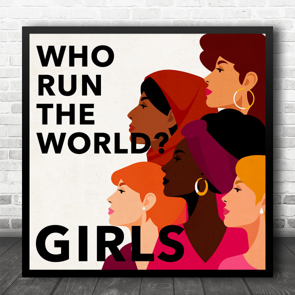 Beyoncé Run The World (Girls) Women Diversity Square Music Song Lyric Wall Art Print