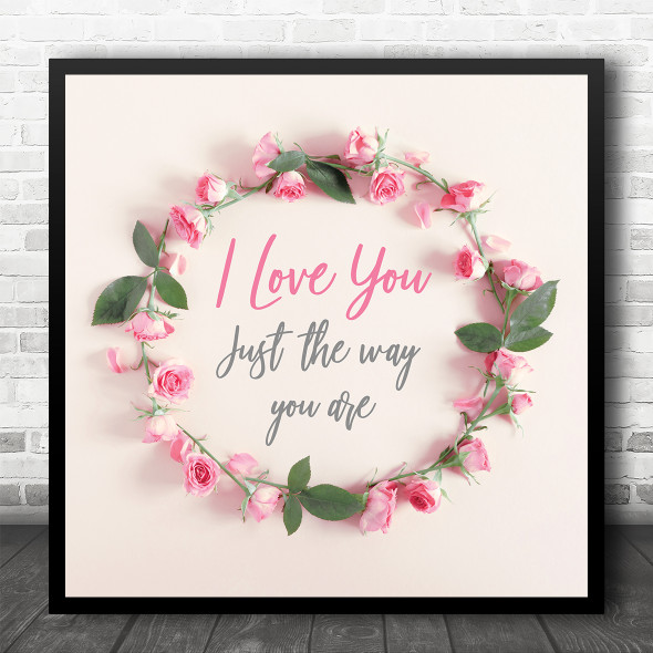 Barry White Just The Way You Are Rose Floral Wreath Square Art Print