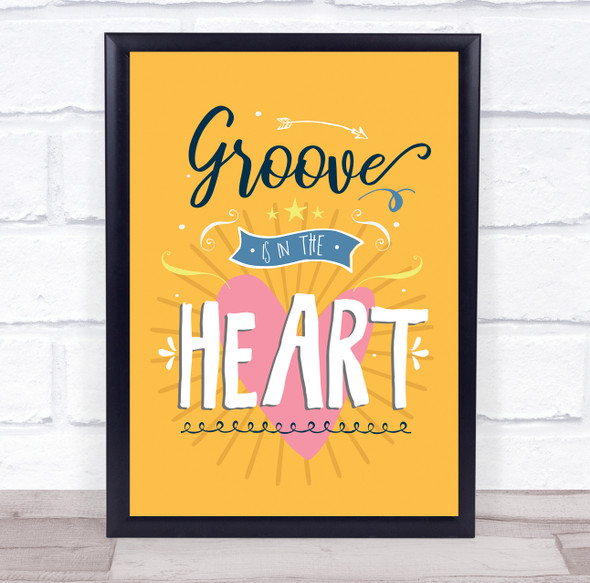 Deee-Lite Groove Is In The Heart Orange Typography Music Song Lyric Wall Art Print